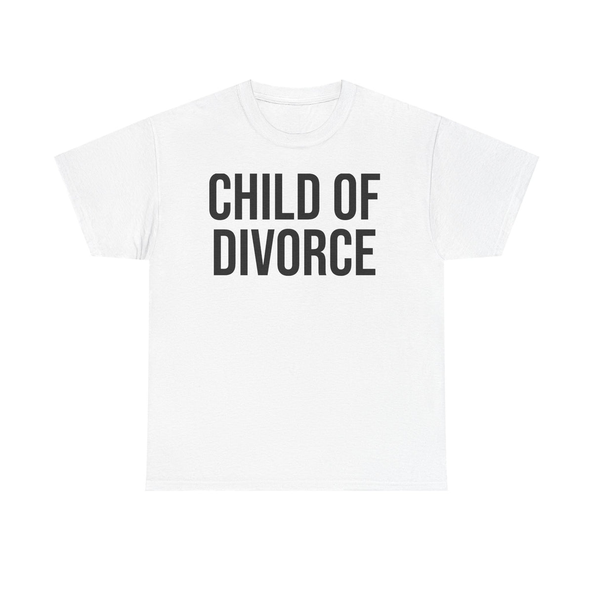 Child of Divorce Tee — Bold Statement Graphic T-Shirt