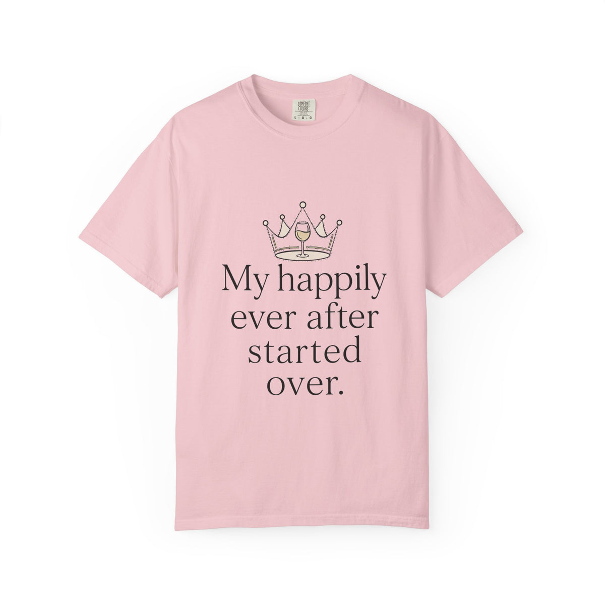 Divorced & Thriving Shirt "My Happily Ever After Started Over" | Funny Wine Crown Graphic Tee | Divorce Party Gift for Her | Self Love Sarcastic Shirt