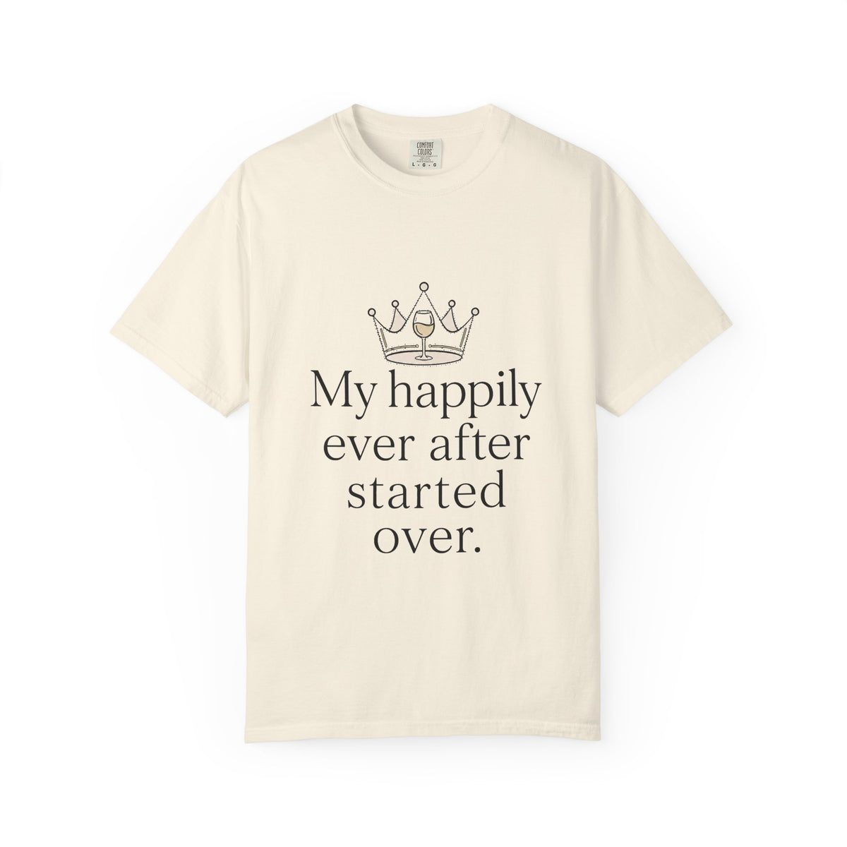 Divorced & Thriving Shirt "My Happily Ever After Started Over" | Funny Wine Crown Graphic Tee | Divorce Party Gift for Her | Self Love Sarcastic Shirt