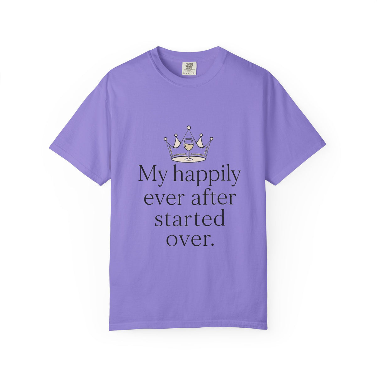 Divorced & Thriving Shirt "My Happily Ever After Started Over" | Funny Wine Crown Graphic Tee | Divorce Party Gift for Her | Self Love Sarcastic Shirt