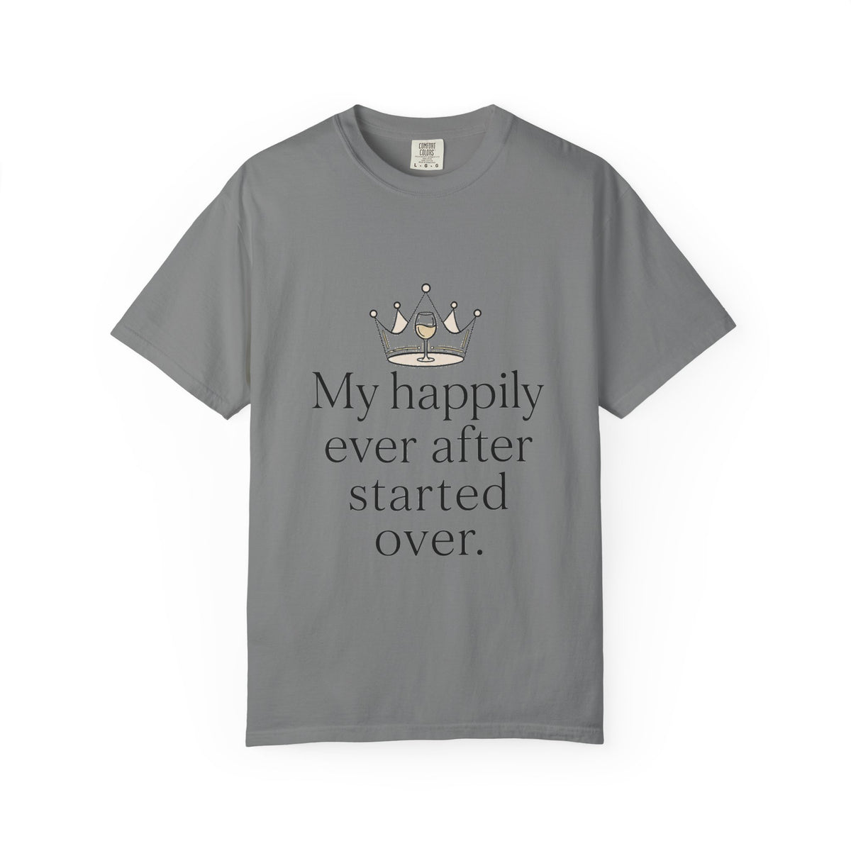 Divorced & Thriving Shirt "My Happily Ever After Started Over" | Funny Wine Crown Graphic Tee | Divorce Party Gift for Her | Self Love Sarcastic Shirt