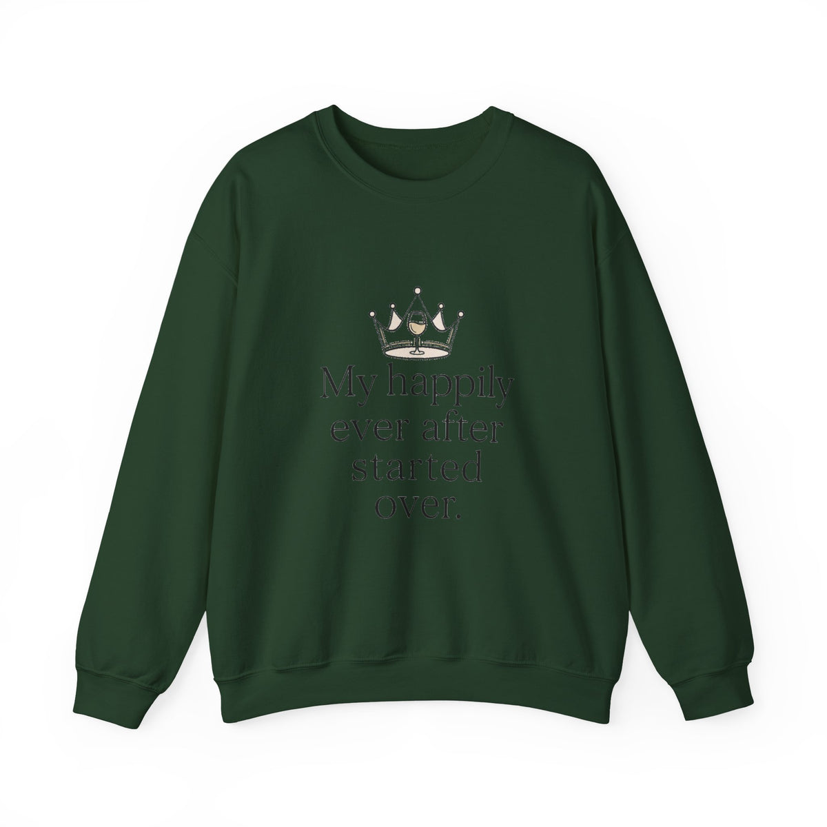 Divorced & Thriving Shirt "My Happily Ever After Started Over" | Funny Wine Crown Graphic Sweatshirt| Divorce Party Gift for Her | Self Love Sarcastic Sweatshirt