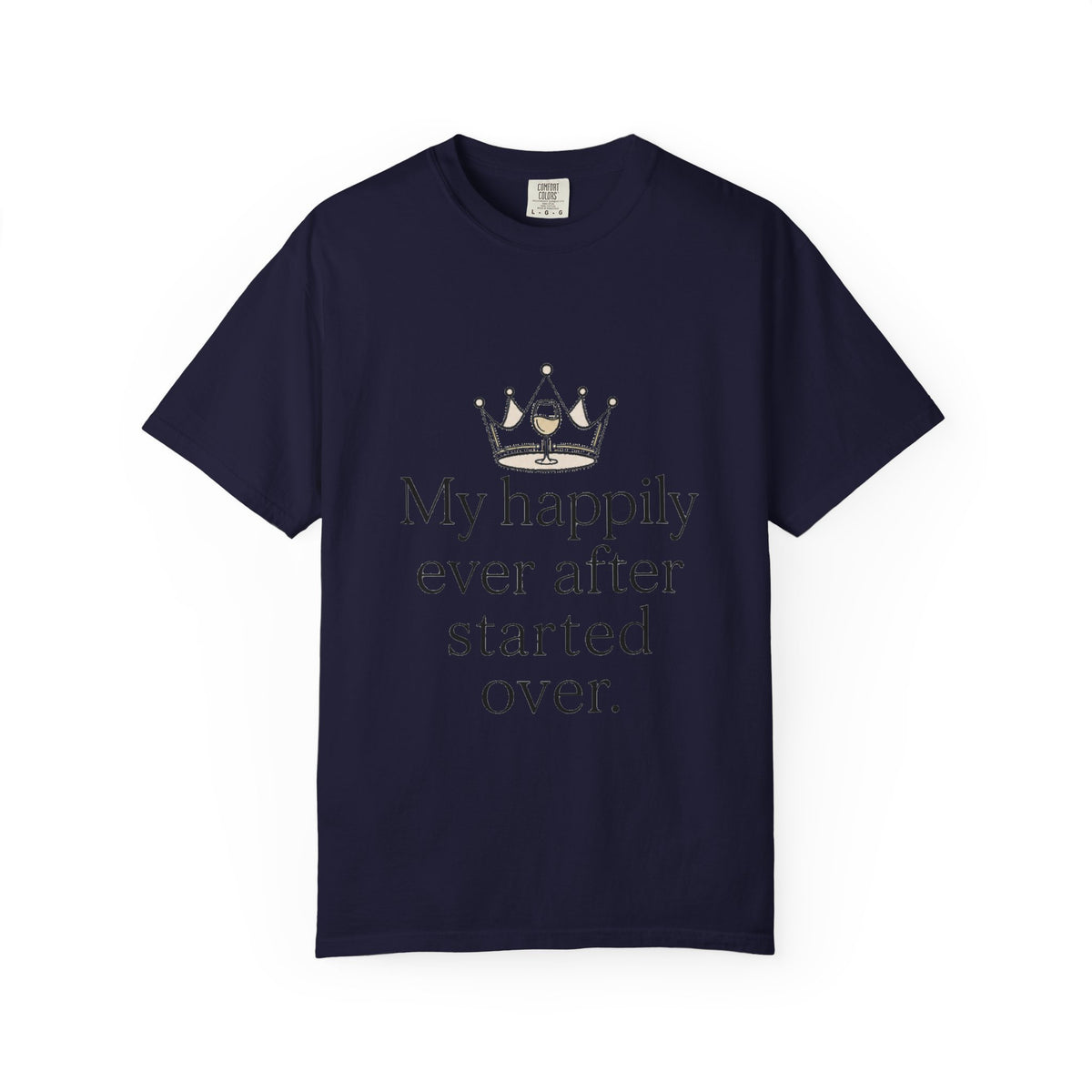 Divorced & Thriving Shirt "My Happily Ever After Started Over" | Funny Wine Crown Graphic Tee | Divorce Party Gift for Her | Self Love Sarcastic Shirt