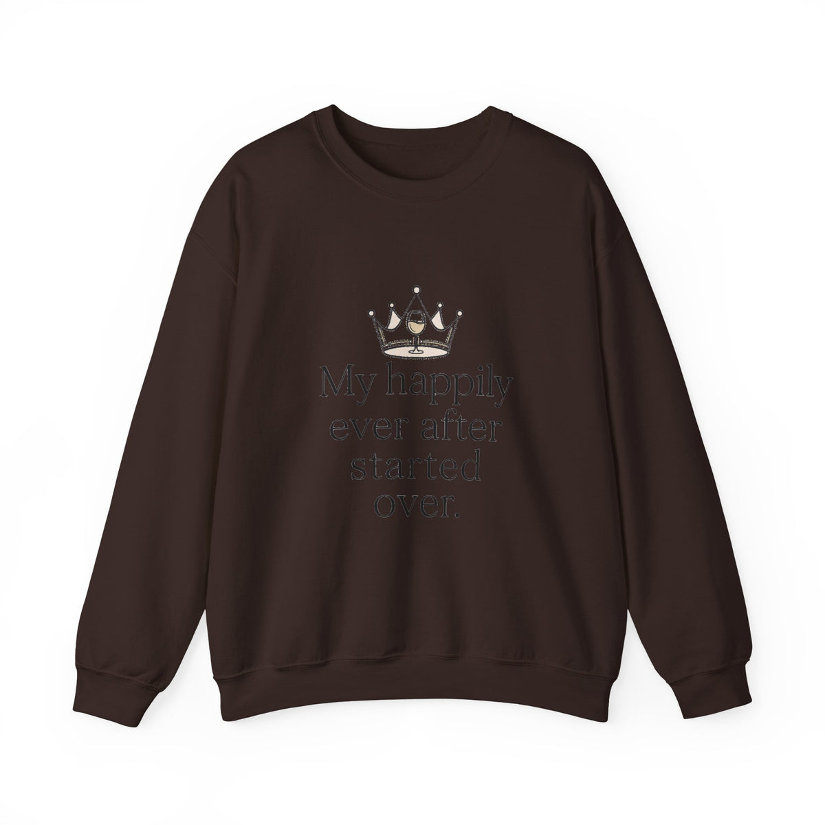 Divorced & Thriving Shirt "My Happily Ever After Started Over" | Funny Wine Crown Graphic Sweatshirt| Divorce Party Gift for Her | Self Love Sarcastic Sweatshirt