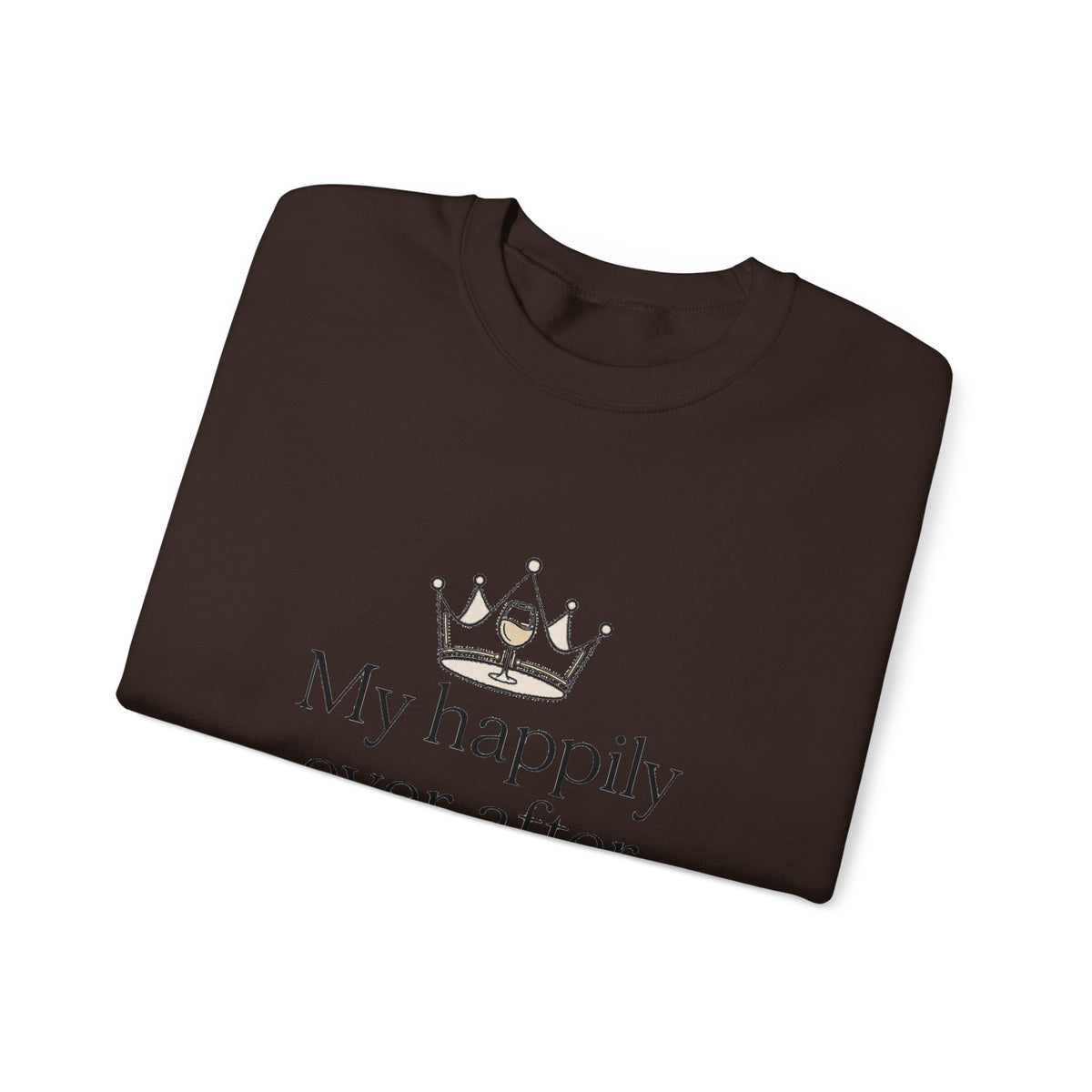 Divorced & Thriving Shirt "My Happily Ever After Started Over" | Funny Wine Crown Graphic Sweatshirt| Divorce Party Gift for Her | Self Love Sarcastic Sweatshirt