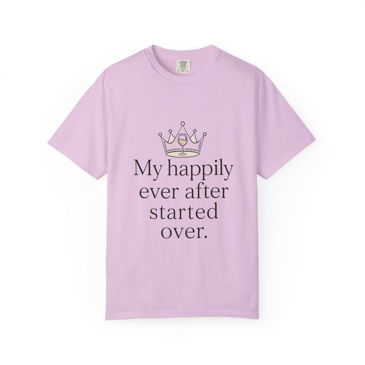 Divorced & Thriving Shirt "My Happily Ever After Started Over" | Funny Wine Crown Graphic Tee | Divorce Party Gift for Her | Self Love Sarcastic Shirt