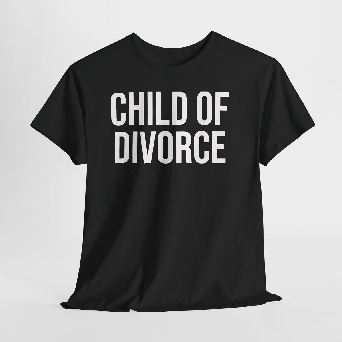 Child of Divorce Tee — Bold Statement Graphic T-Shirt